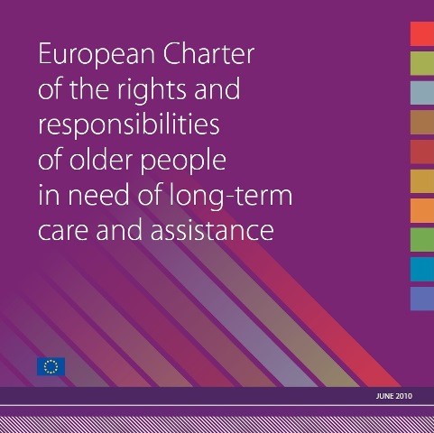European Charter of Rights and Responsibilities of Older People in Need of Long Term Care and Assistance
